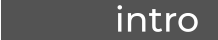 intro