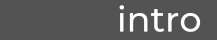 intro